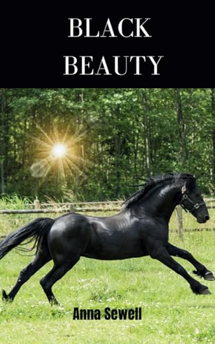 Black Beauty: An 1877 Children's Classic von Independently published